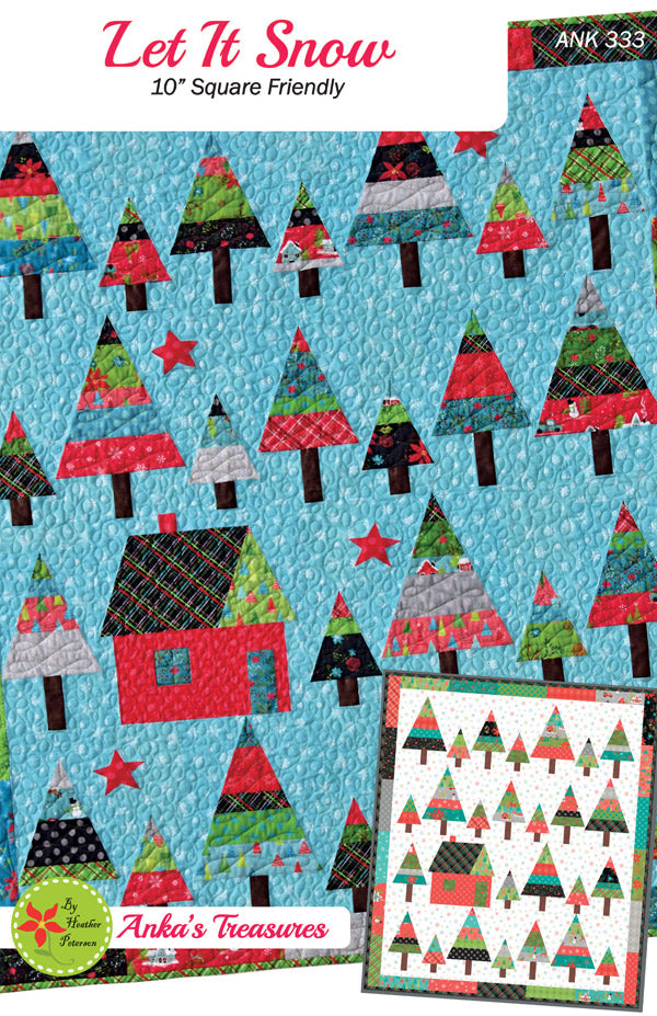 Let It Snow Quilt Pattern by Heather Petersen of Anika's Treasures - ANK 333