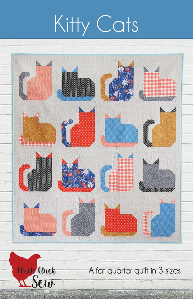 Cluck Cluck Sew - Kitty Cats Fat Quarter Quilt Pattern