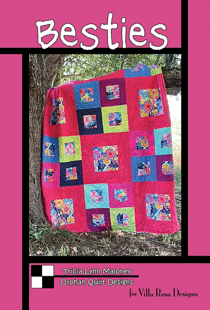Villa Rosa Designs - Besties Pattern by Tricia Lynn Maloney Orphan Quilt Designs