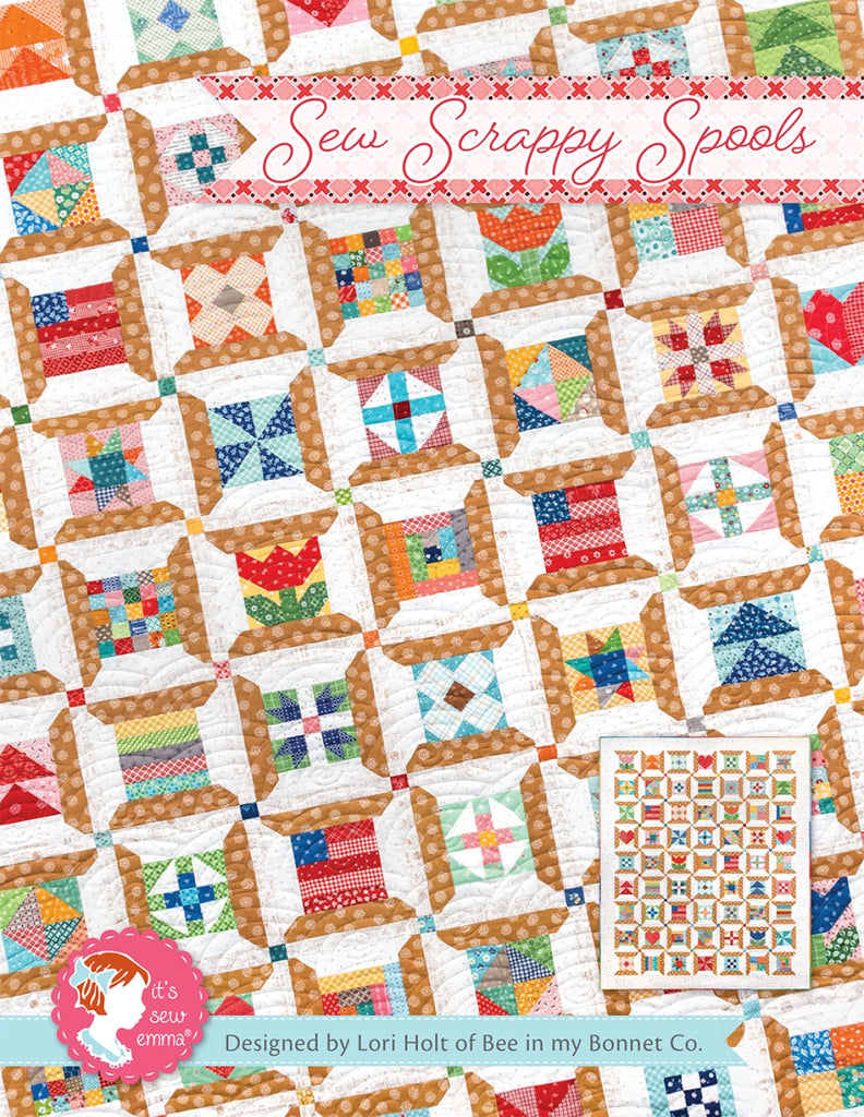 Sew Scrappy Spools Quilt Pattern From It's Sew Emma - ISE-259