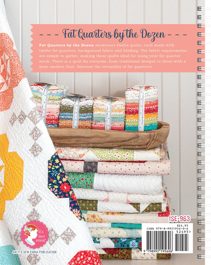 Fat Quarters by the Dozen Quilt Book From It's Sew Emma - ISE-963