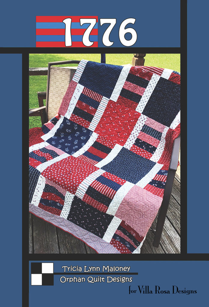 Villa Rosa Designs - 1776 Pattern by Tricia Lynn Maloney Orphan Quilt Designs
