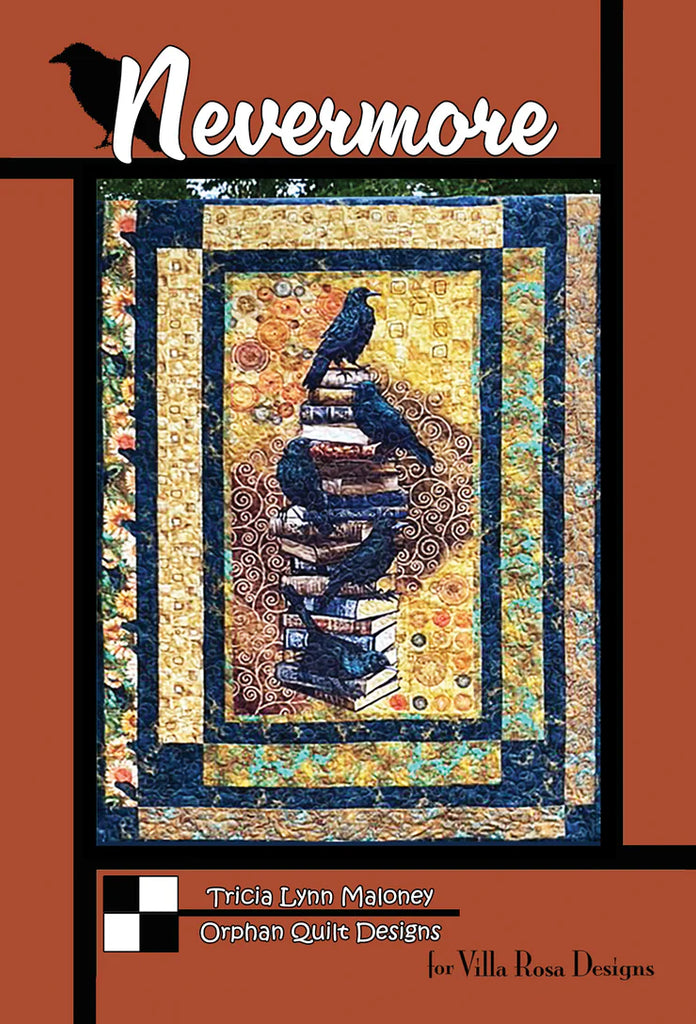 Villa Rosa Designs - Nevermore Quilt Pattern by Tricia Lynn Maloney Orphan Quilt Designs