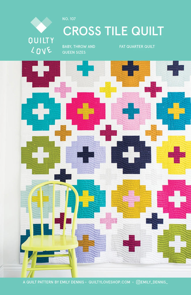 Cross Tile Quilt Pattern by Emily Dennis of Quilty Love- QLP107
