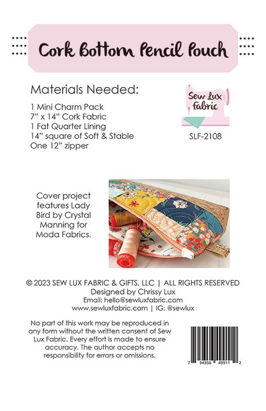 Cork Bottom Pouch Pattern by Chrissy Lux of Sew Lux Fabrics & Gifts - SLF 2108