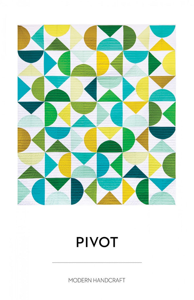 Pivot Quilt Pattern by Nicole Daksiewicz of Modern Handcraft -