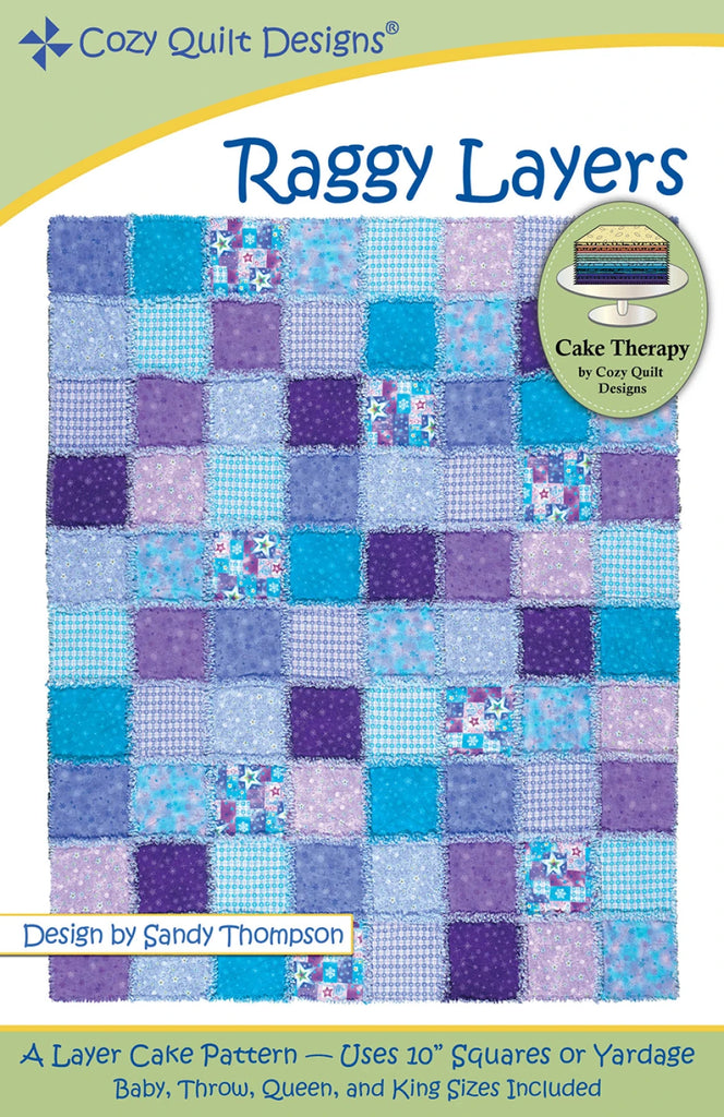 Cozy Quilt Designs - Raggy Layers Quilt Kit by Sandy Thompson - CQS062