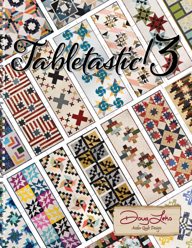 Tabletastic! 3 by Doug Leko Antler Quilt Designer